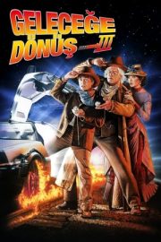 Back to the Future Part 3 – Geleceğe Dönüş 3