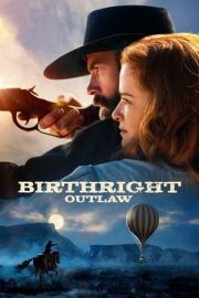 Birthright: Outlaw – Dram Vahşi Batı Filmleri