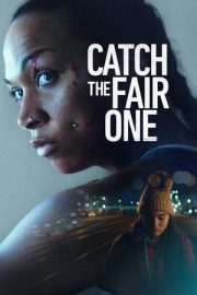 Catch the Fair One – Adil Olanı Yakala