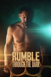 Rumble Through the Dark – Karanlığın İçindeki Rumble