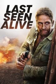 Last Seen Alive – Son Görülen Yaşayan