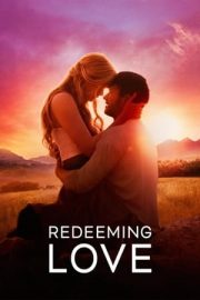 Redeeming Love – Sevgiyi Kurtarmak