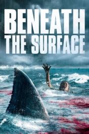 Beneath the Surface – Yüzeyin altında