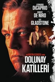 Killers of the Flower Moon – Dolunay Katilleri