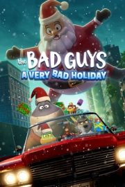 The Bad Guys: A Very Bad Holiday – Kim Demiş Kötüyüz Diye? – Çok Kötü Bir Noel