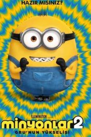 Minions: The Rise of Gru – Minyonlar 2: Gru’nun Yükselişi