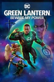 Green Lantern: Beware My Power – Yeşil Fener: Korkun Benden