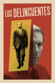 Los delincuentes – The Delinquents