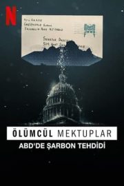 The Anthrax Attacks – Ölümcül Mektuplar