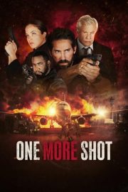 One More Shot – Bir Atış Daha