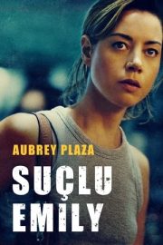 Emily the Criminal – Suçlu Emily