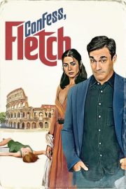 Confess, Fletch – İtiraf Et Acar Hafiye