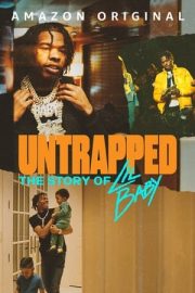 Untrapped: The Story of Lil Baby – Tuzağa Düşmemiş: Lil Baby’nin Hikayesi