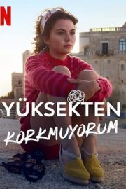 Jumping from High Places – Yüksekten Korkmuyorum