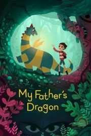 My Father’s Dragon – Babamın Ejderhası