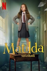 Roald Dahl’s Matilda the Musical – Matilda Müzikali