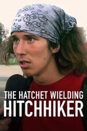 The Hatchet Wielding Hitchhiker – Baltalı Otostopçu