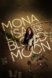 Mona Lisa and the Blood Moon – Mona Lisa ve Kanlı Ay