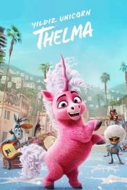 Thelma the Unicorn – Yıldız Unicorn Thelma