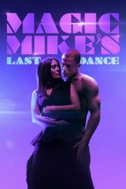 Magic Mike’s Last Dance – Magic Mike: Son Dans