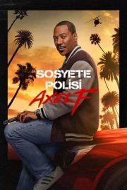 Beverly Hills Cop 4: Axel F – Sosyete Polisi 4: Axel F