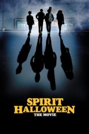 Spirit Halloween: The Movie – Kaçıklar Bayramı