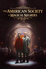 The American Society of Magical Negroes – Amerikan Büyülü Zenciler Birliği