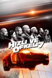 Fast Furious 7 – Hızlı ve Öfkeli 7