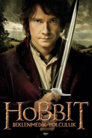 The Hobbit 1: An Unexpected Journey – Hobbit 1: Beklenmedik Yolculuk